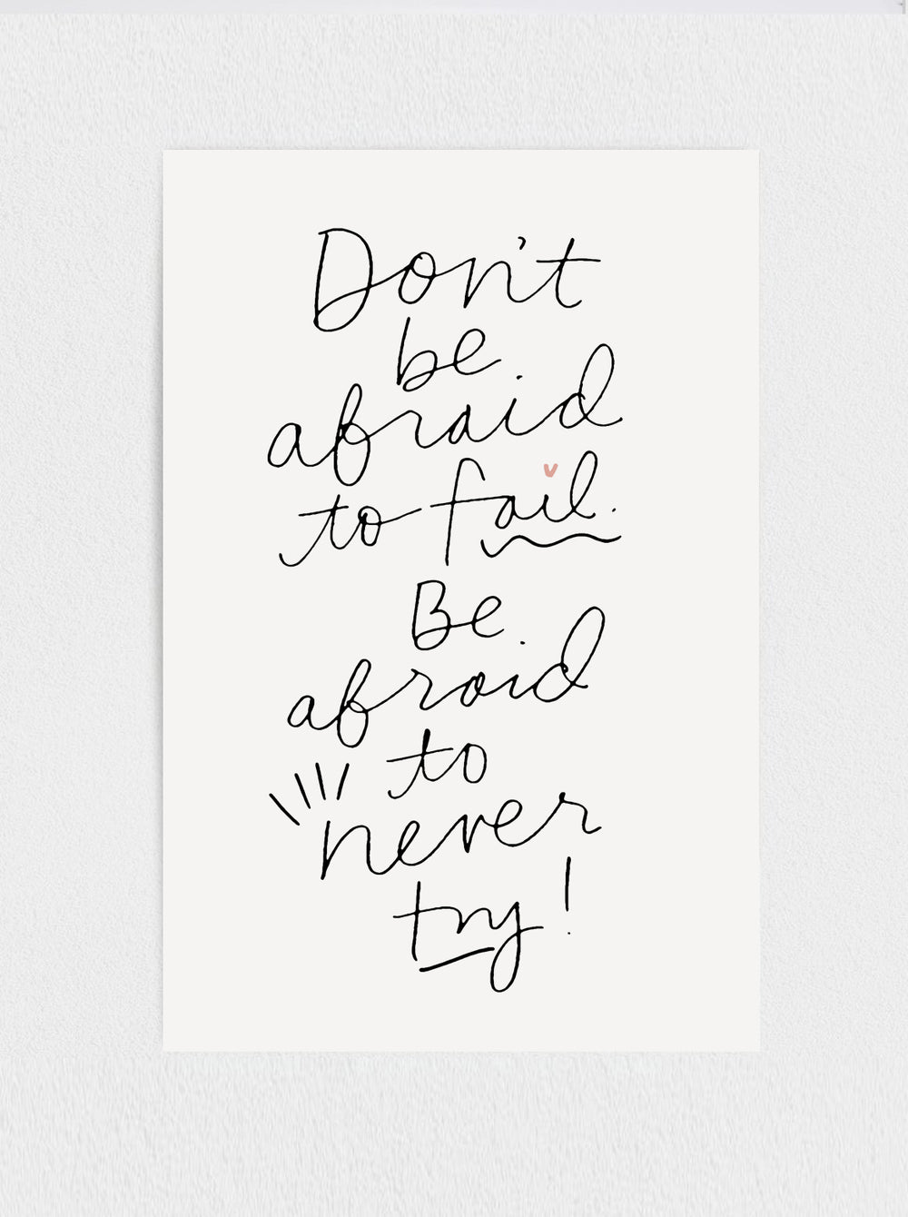 Don't  be afraid Print