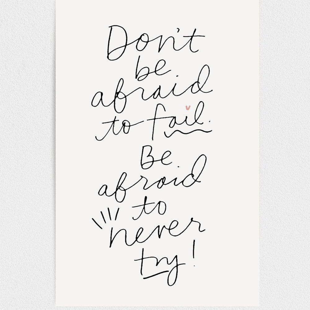 
                      
                        Don't  be afraid Print
                      
                    