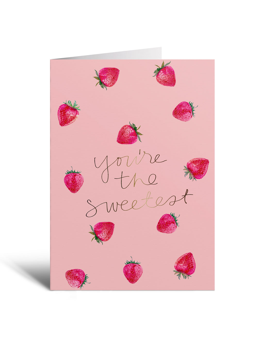 You're The Sweetest - Notecard